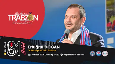 Ertuğrul Doğan, Ankara'da düzenlenecek Trabzon Günleri'nde!