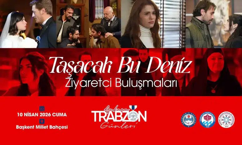 "Trabzon Tanıtım Günleri'nde ‘Taşacak Bu Deniz’ Eşliğinde Buluşma!"